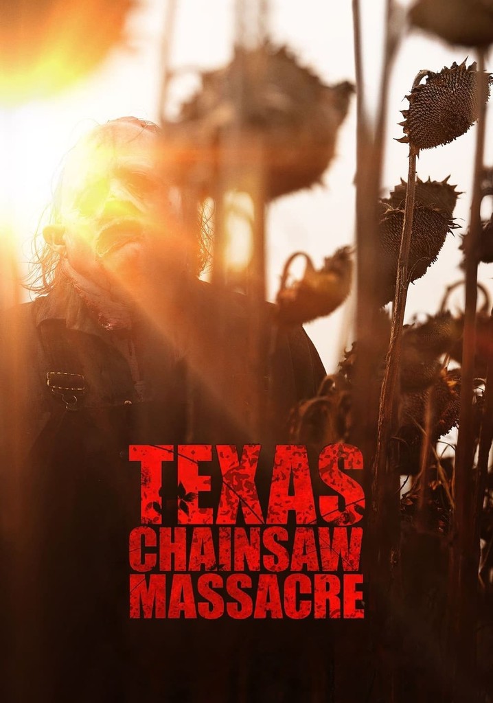 Texas Chainsaw Massacre watch streaming online